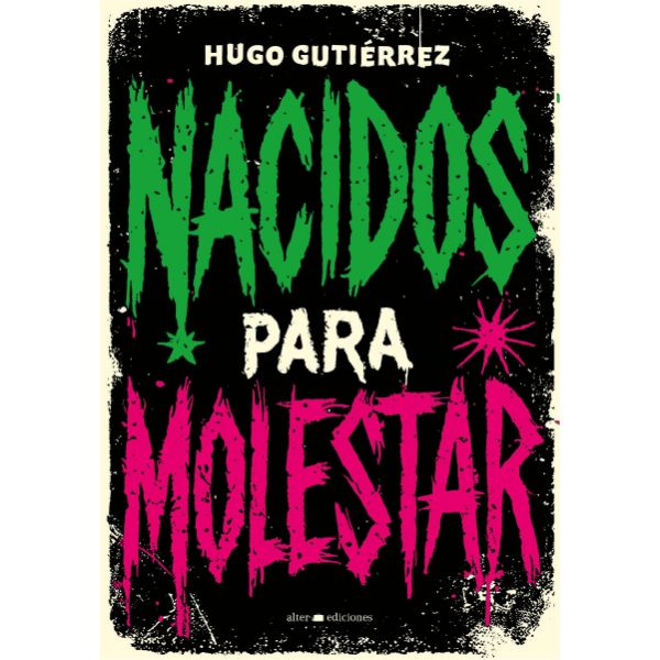 Tapa de Nacidos para molestar
