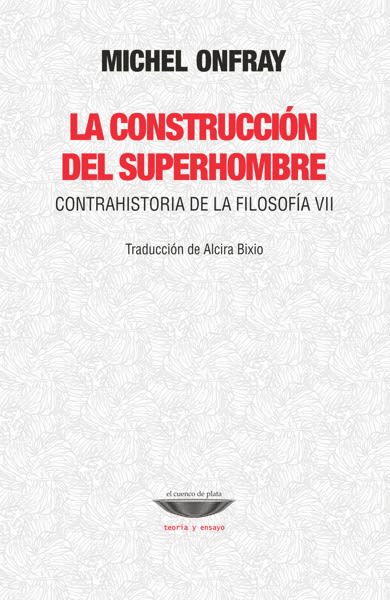 Tapa de La construccion del superhombre