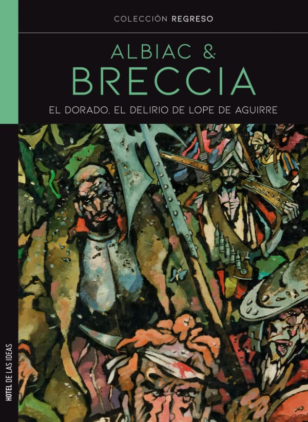 Tapa de El Dorado. El delirio de Lope de Aguirre