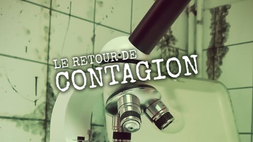 Photo d'un microscope avec le texte : Le retour de Contagion