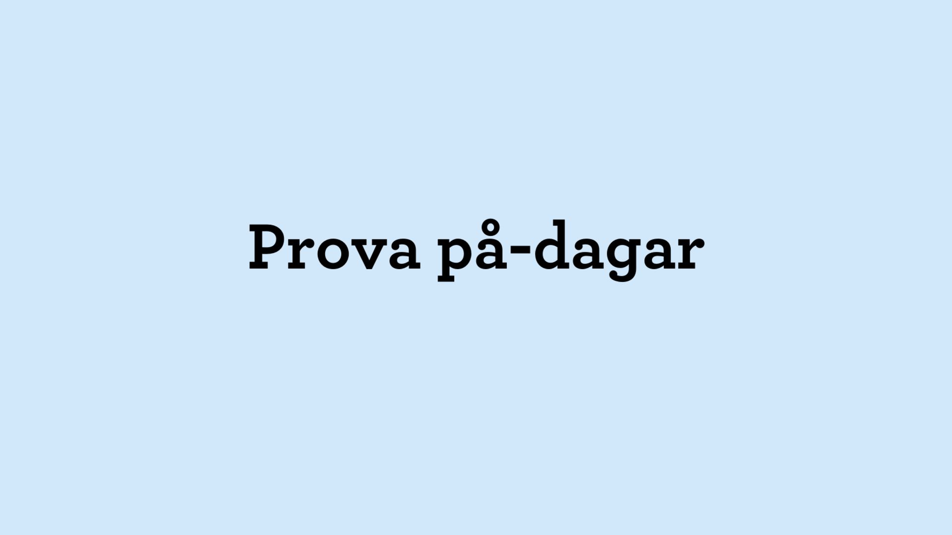 Anmäl dig till Prova på-dagarna!