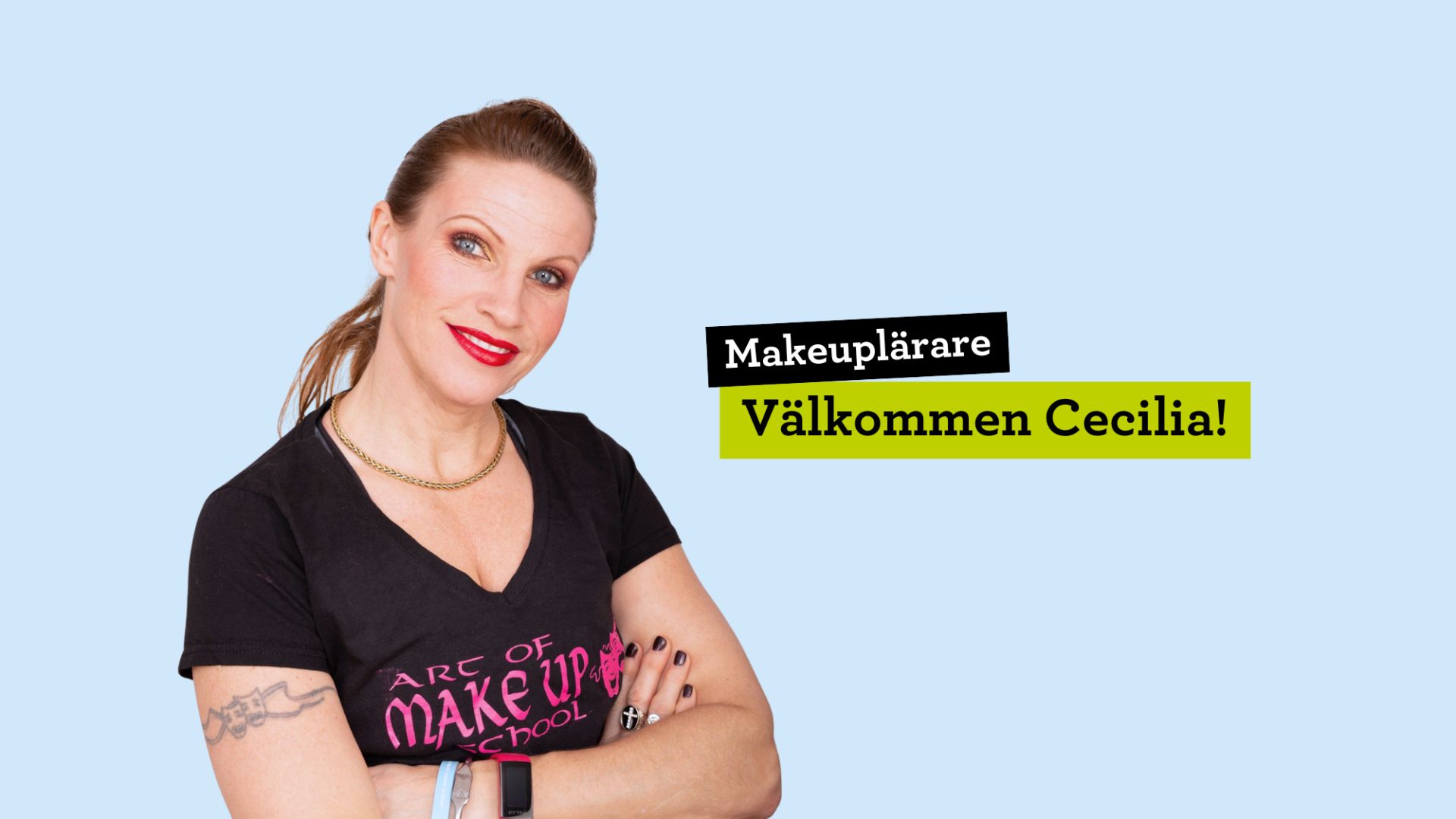 Vi välkomnar makeupläraren: Cecilia Lidén!