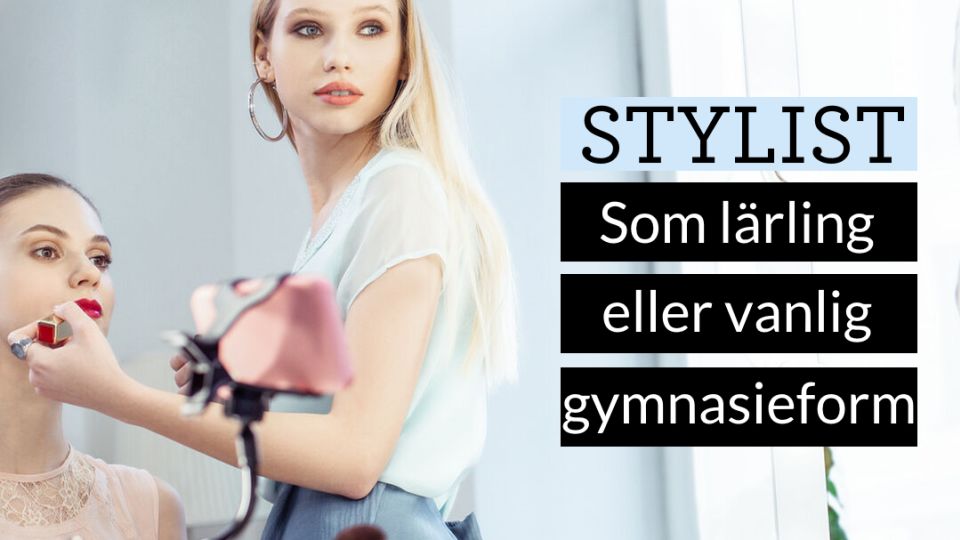 Vi är Nordens största Stylistskola! 