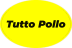 Tutto Pollo