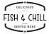 Fish and Chill