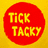 Tick Tacky