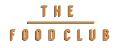 THE FOOD CLUB