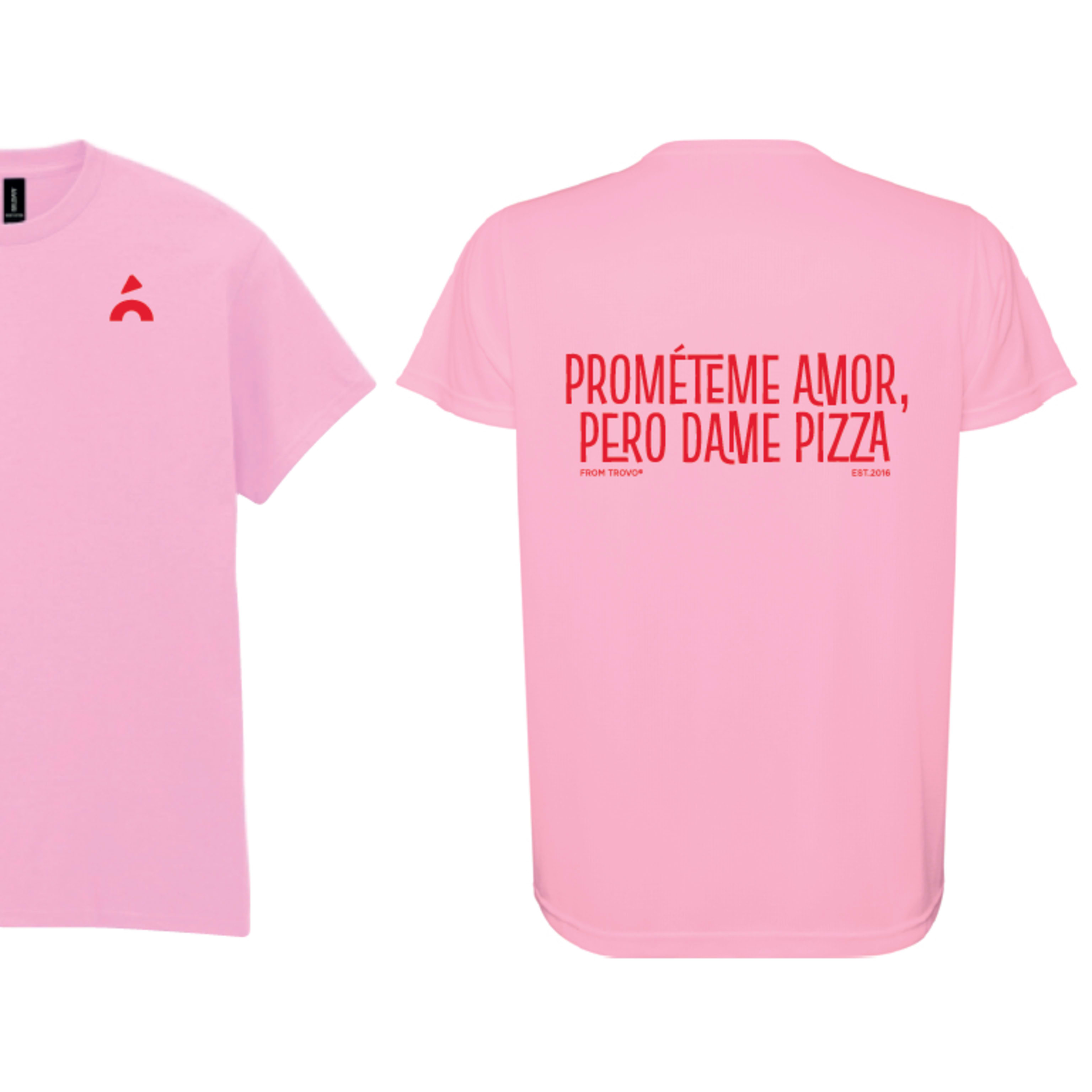 Camiseta "PROMETEME AMOR, PERO TRAE PIZZA"