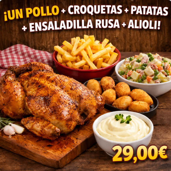 POLLO + PATATAS + 6 CROQUETAS + ENSALADILLA + ALIOLI