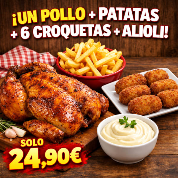 POLLO + PATATAS + 1 PLATO O 6 CR0QUETAS + ALIOLI