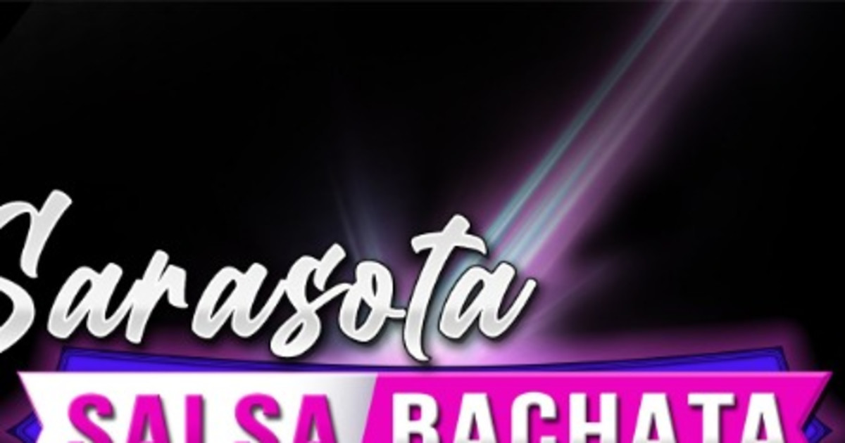 Sarasota Salsa & Bachata Fest 2023 Latin Dance Calendar
