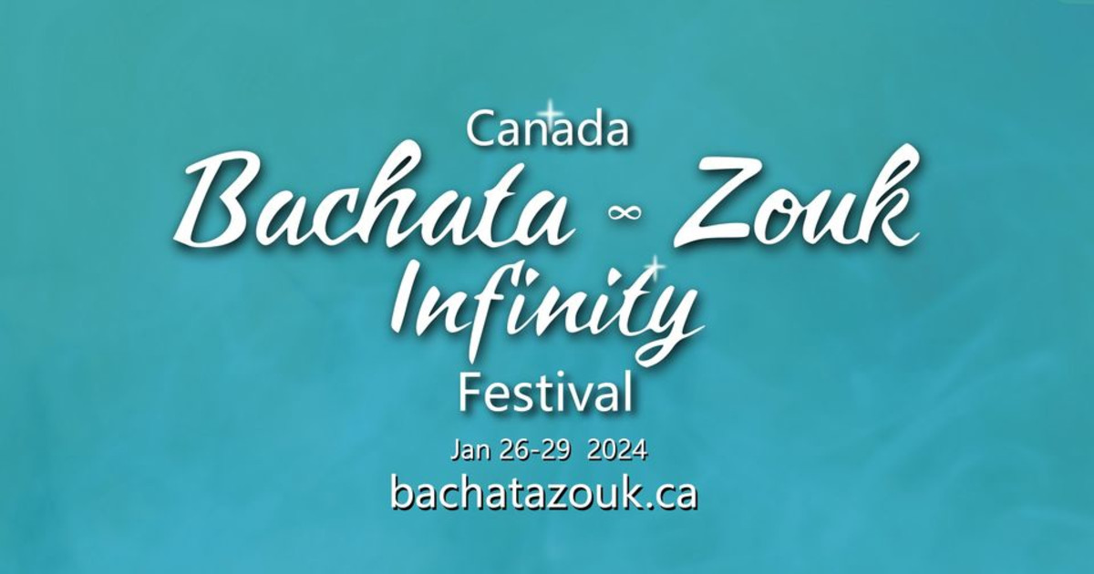 Bachata Zouk Infinity Festival 2024 Latin Dance Calendar