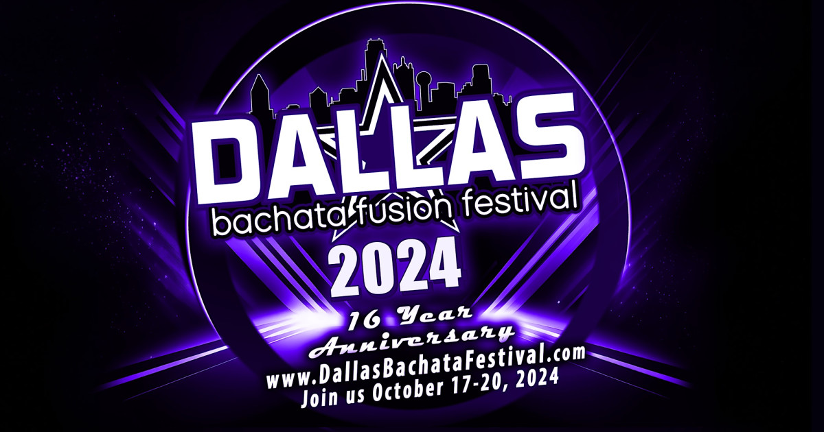 2024 Dallas Bachata Festival Latin Dance Calendar