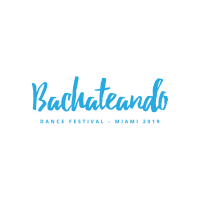 Bachateando Miami Dance Festival 2019