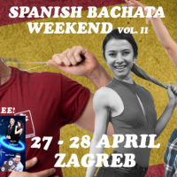 Spanish Bachat Weekend Zagreb VOL. II