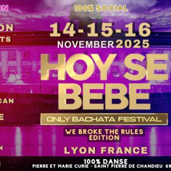 Hoy Se Bebe – Only Bachata Festival IV – We Broke The Rules