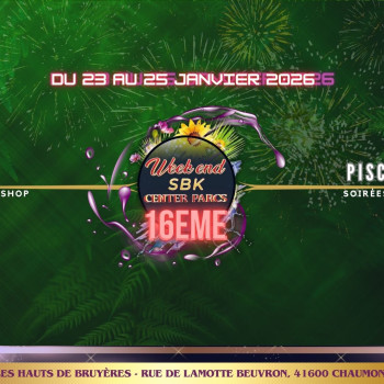 Weekend SBK Center Parcs – 16ème Edition