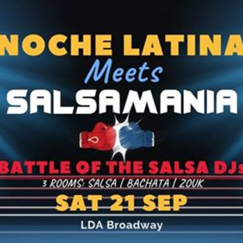 Noche Latina Meets Salsamania: Battle of the Salsa DJs