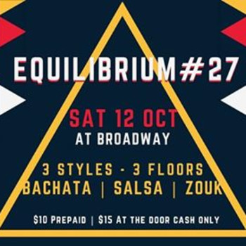Equilibrium #27 – Salsa Bachata Zouk Party!