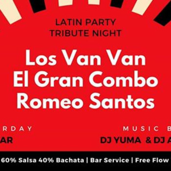 Latin Tribute Night! Los Van Van, El Gran Combo & Romeo Santos