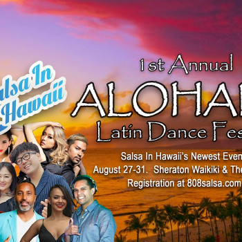 Salsa In Hawaii 1st Annual Alohana Latin Dance Festival, August 2025