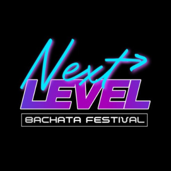 Next Level Bachata Festival