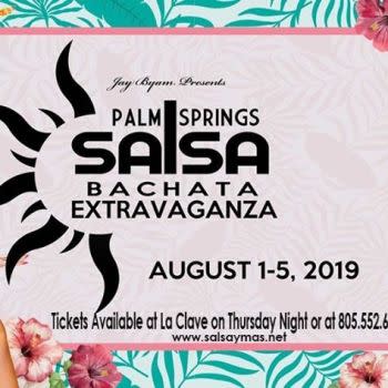 Palm Springs Salsa Extravaganza with Salsa Y mas!