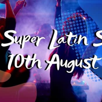The Super Latin Social – August Edition – 10th August Saturday