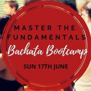 Master the Fundamentals – Bachata Bootcamp