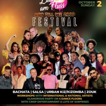 Latin Am Fluss Festival “Hot Till We Drop”