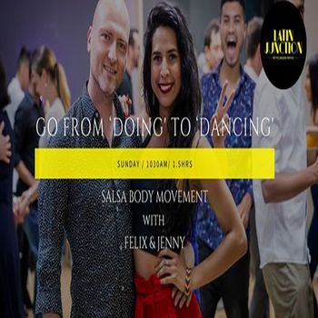 Workshop: ‘Doing' Salsa to ‘Dancing' Salsa