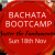 Bachata Bootcamp, Master The Fundamentals
