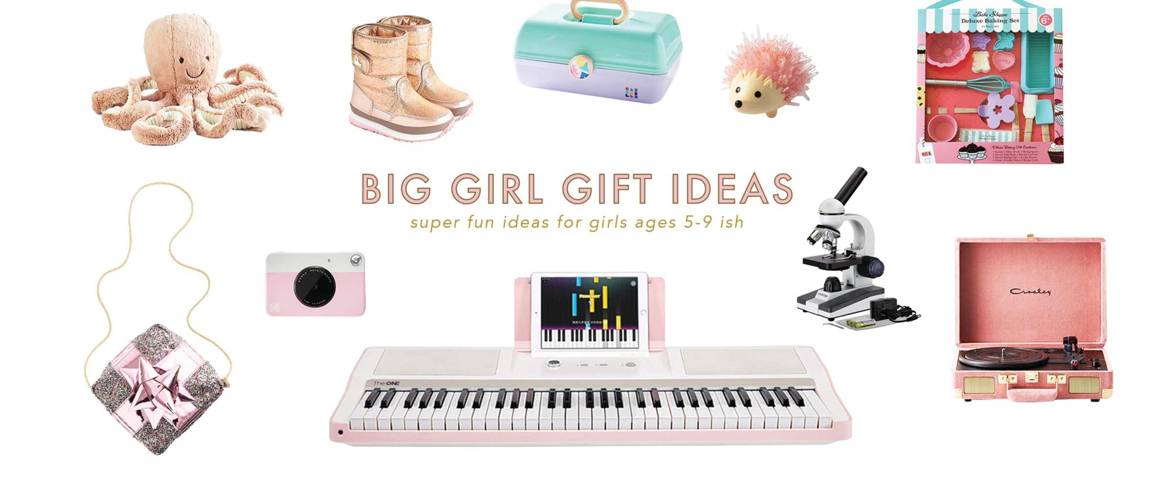 Christmas Gift Ideas for Big Girls (ages 5 - 9)