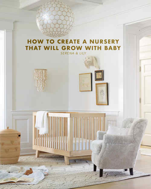 How To Create a Nursery that Will Grow with Baby