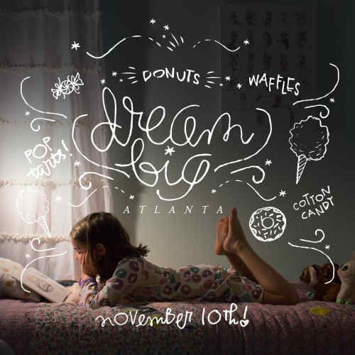 Dream Big Atlanta Tickets!