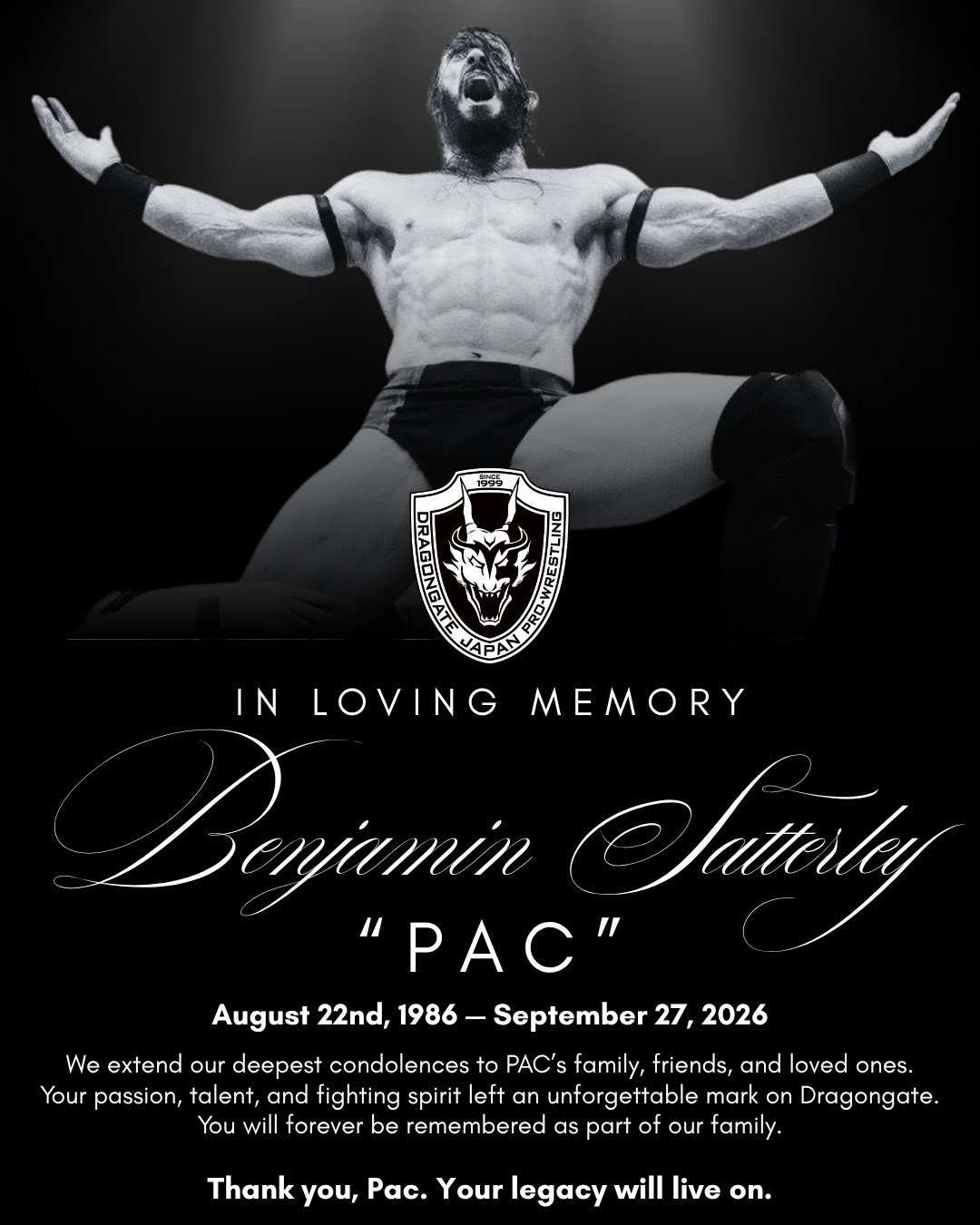 DRAGONGATE memorial for PAC, Benjamin Satterley, August 22, 1986–September 27, 2026.