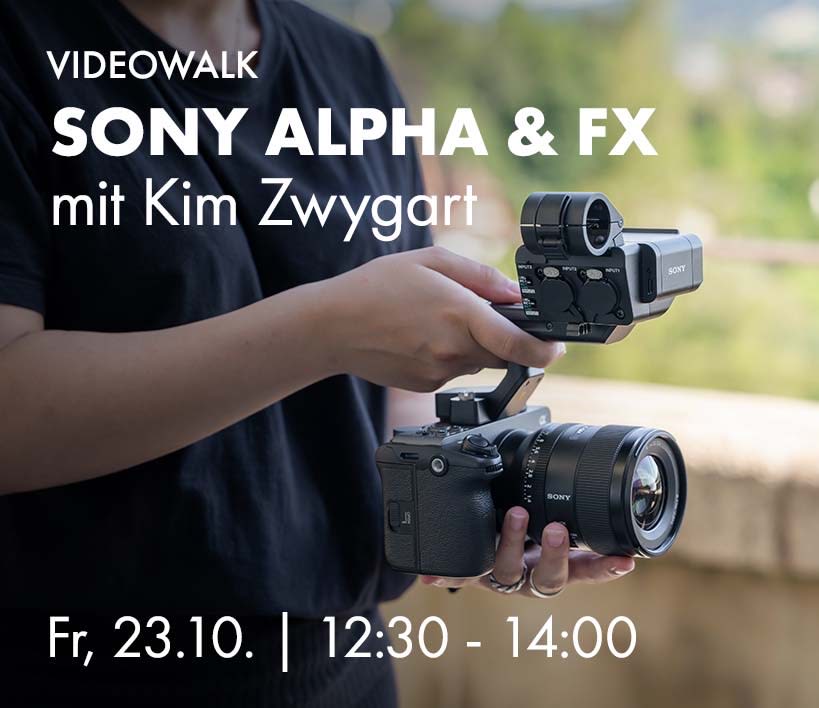 Sony Videowalk mit Kim Zwygart, Fr, 23.10. 12:30 bis 14:00 Uhr