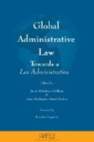 BOOK REVIEW: Global Administrative Law: Towards a Lex Administrativa