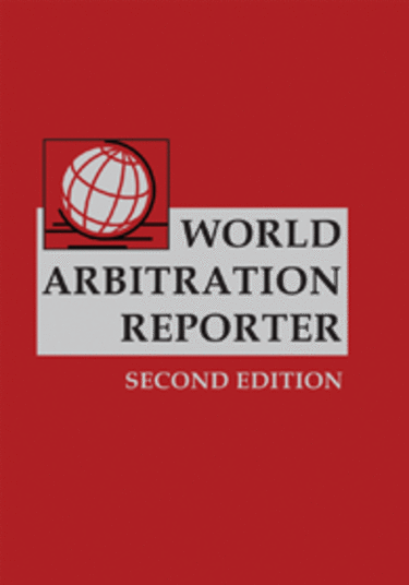 BOOK REVIEW: World Arbitration Reporter, 2nd edition