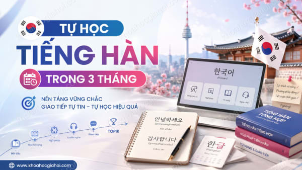 Khóa Học Tự học Tiếng Hàn trong 3 tháng
