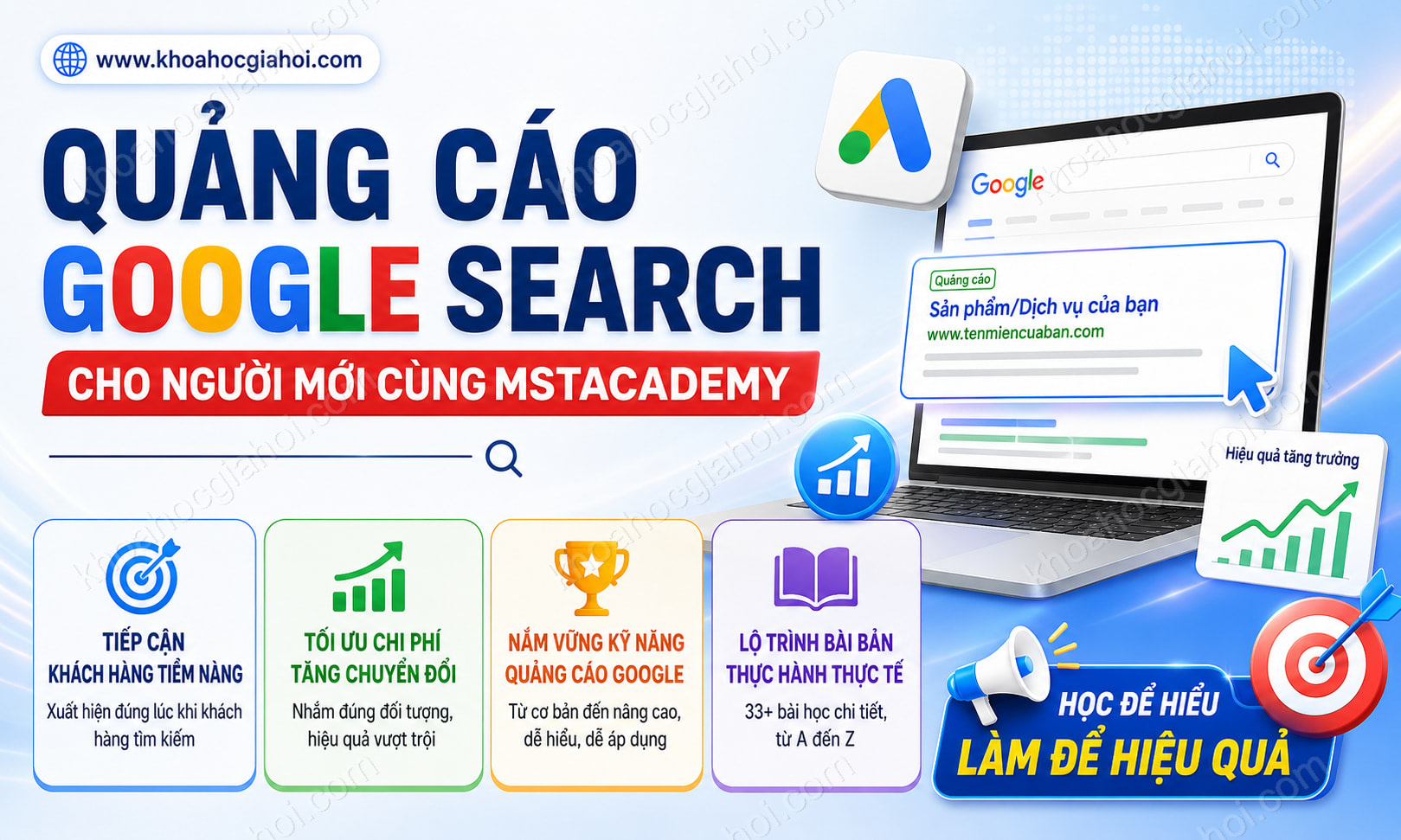 Khóa Học Quảng Cáo Google Search Cho Người Mới Cùng Mstacademy
