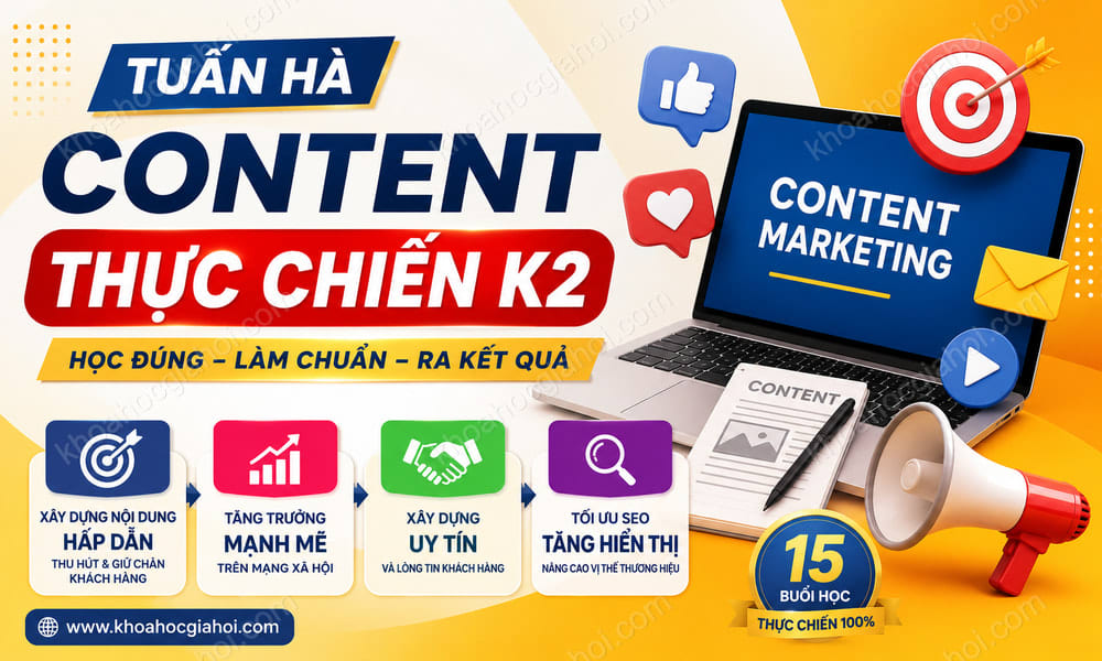 Khóa Học Tuấn Hà Content Thực Chiến K2