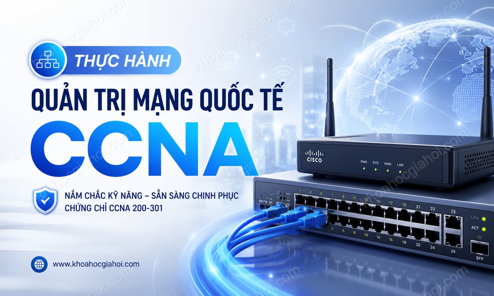 Khóa Học Thực hành quản trị mạng quốc tế CCNA