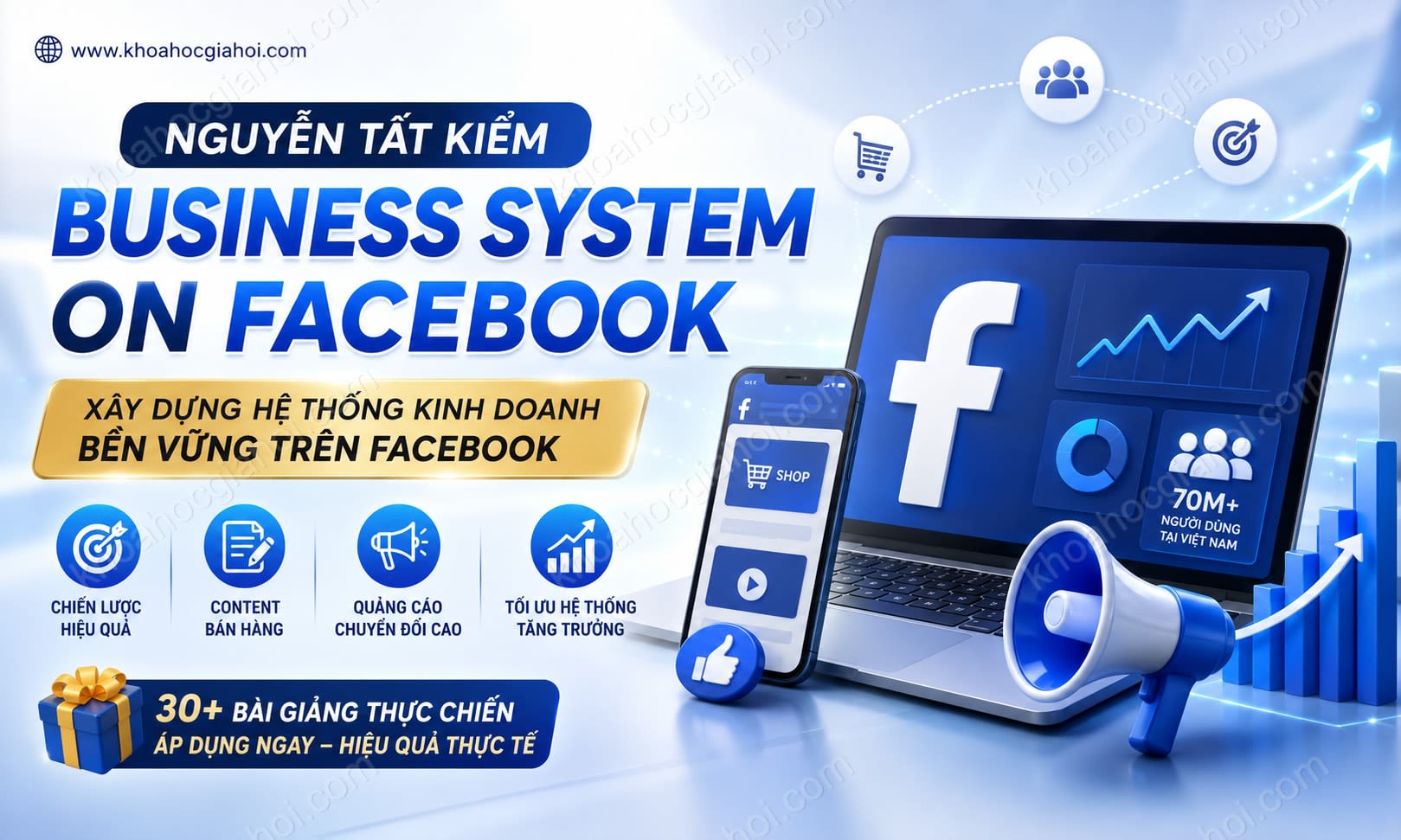 Khóa Học Nguyễn Tất Kiểm Business System On Facebook