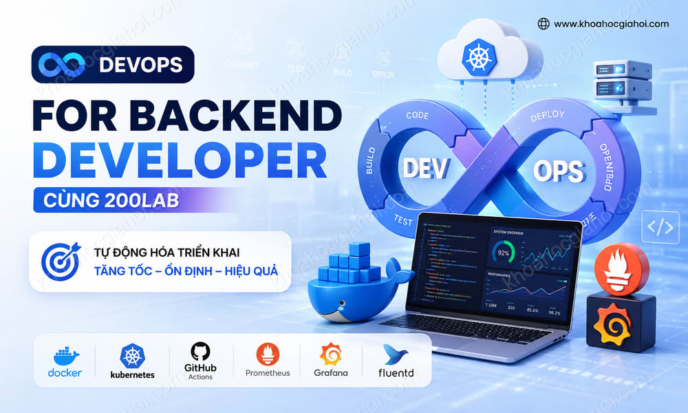 Khóa Học Devops For Backend Developer Cùng 200Lab
