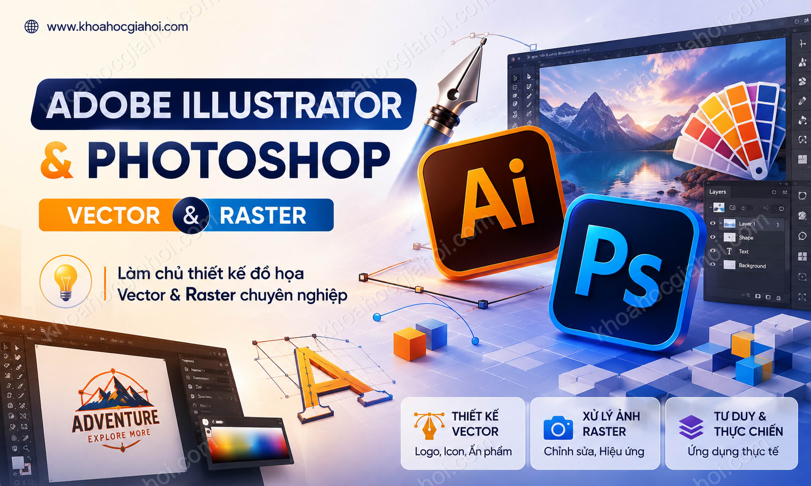 Khóa Học Adobe Illustrator & Photoshop - Digital Vector & Digital Raster