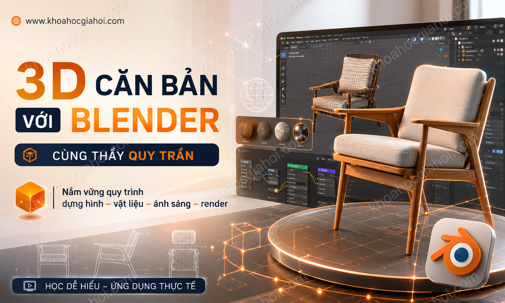 Khóa Học 3D Căn Bản Với Blender Cùng Thầy Quy Trần Khóa Học 3D Căn Bản Với Blender Cùng Thầy Quy Trần