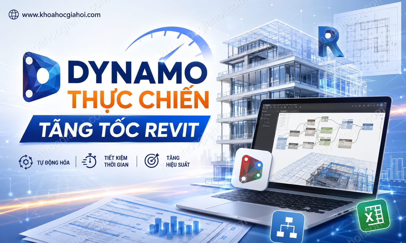 Khóa Học Dynamo Thực Chiến - Giúp Tăng Tốc Revit Khóa Học Dynamo Thực Chiến - Giúp Tăng Tốc Revit