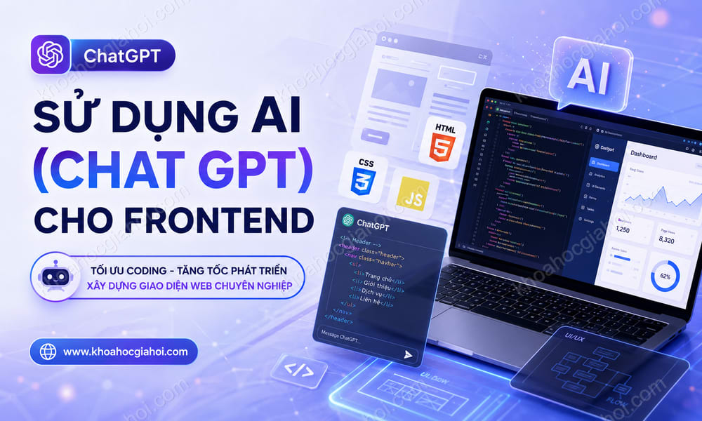 Khóa Học Sử Dụng AI (Chat GPT) Cho Frontend