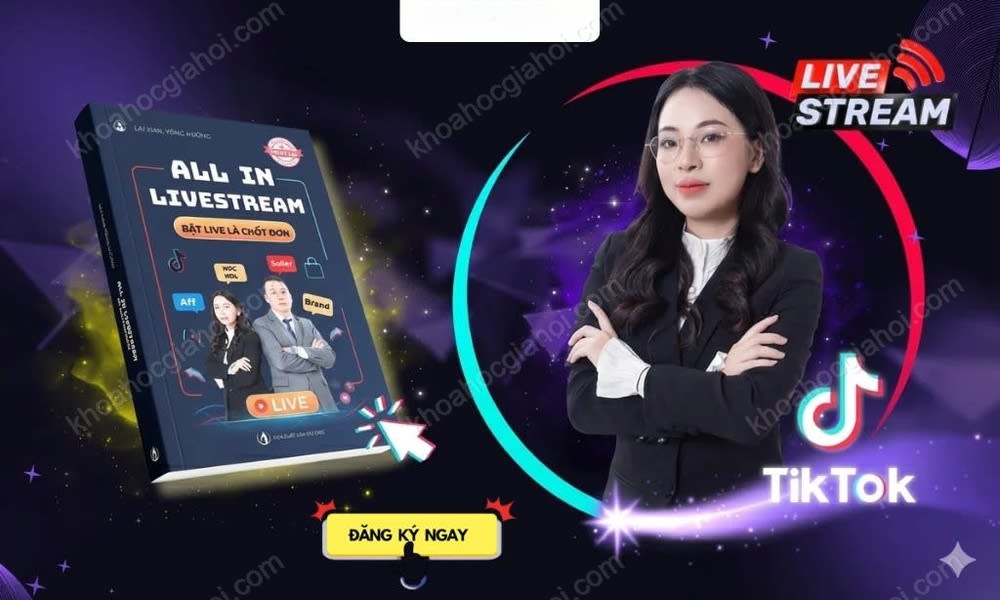 Khóa Học All In Livestream Tiktok Mới Nhất Cùng Tổng Hương